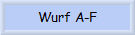 Wurf A-F